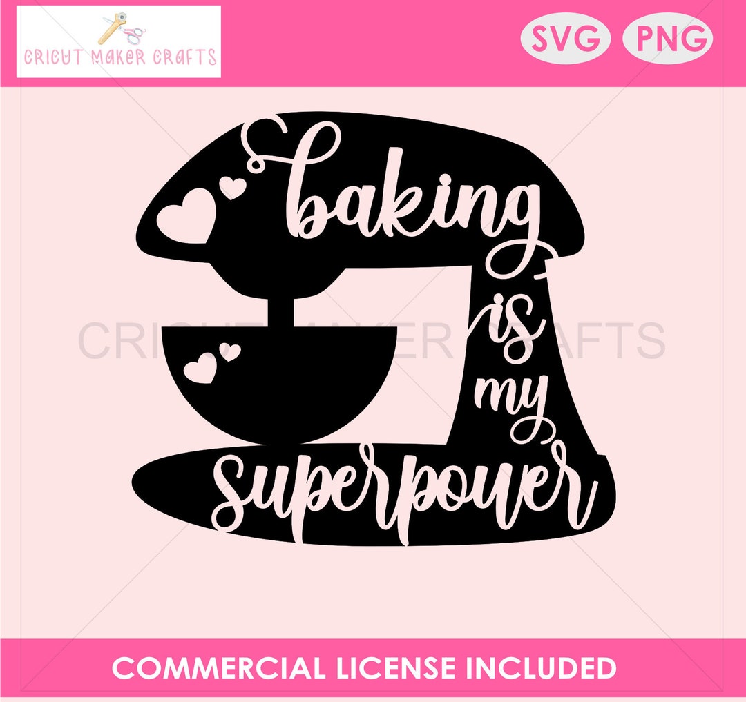 SVG/PNG Funny Baking SVG, Baking is My Superpower Svg, Baking Svg