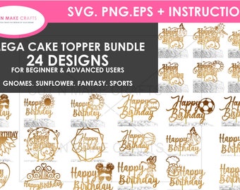 24 Designs MEGA cake topper bundle | cake topper svg | happy birthday cake topper svg | Brithday Cake Topper SVG | Happy Birthday SVG