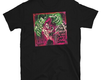 The Ghost of Her Late Lover - uniseks T-shirt met print