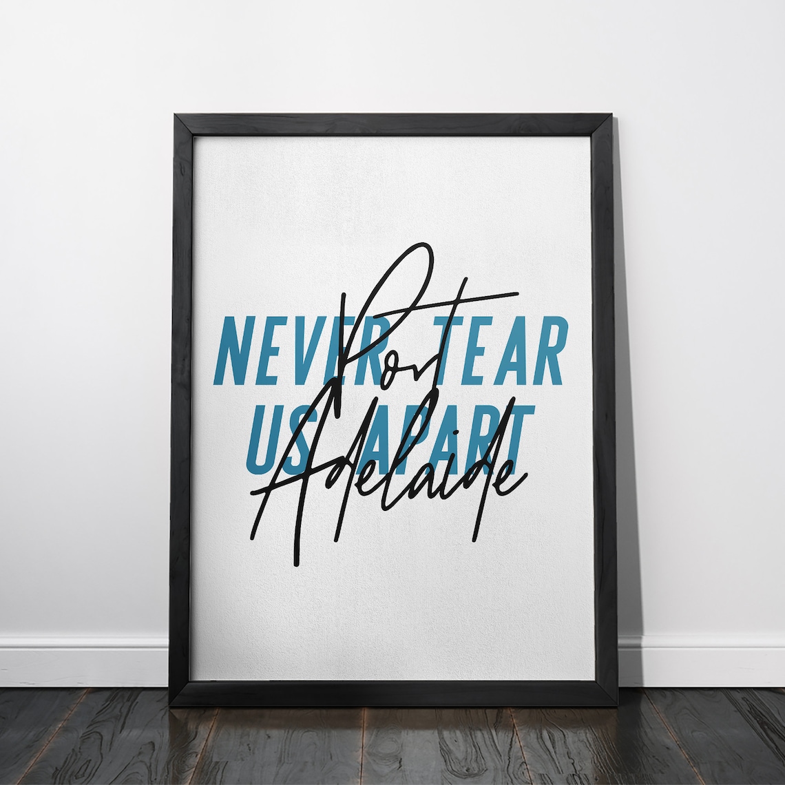Port Adelaide Never Tear Us Apart Print / AFL Poster / AFL Etsy Australia