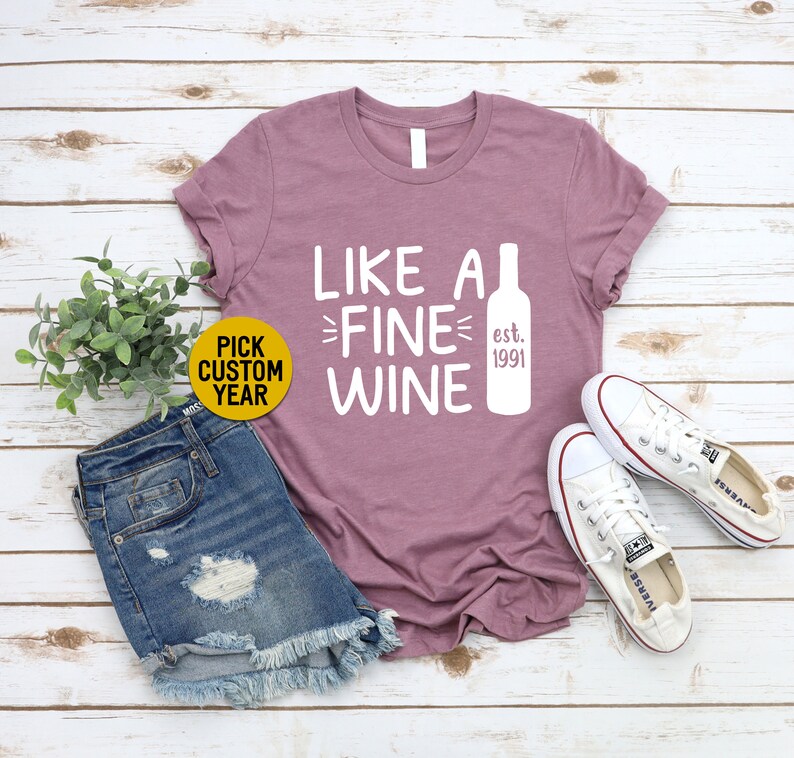 30th Birthday Shirt 30th Birthday Shirt 30th Birthday Gift For Her 30th Birthday Gift 30th Birthday For Her Like A Fine Wine 1991 Shirt