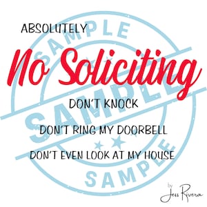 No Soliciting SVG Cut File | Funny No Soliciting Sign | Digital Download SVG PNG Cut File