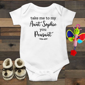 Take Me To My Aunt You Peasant, Personalized Aunt Baby Bodysuit, Aunt Baby Clothes, Auntie Baby Outfit, Baby Announcement, Gift From Aunt