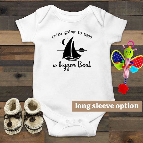 We're Going To Need A Bigger Boat, Nautical Baby Bodysuit, Boating, Sailing Baby Clothes, Lake Bum, Sailor, Fishing Buddy, Baby Announcement
