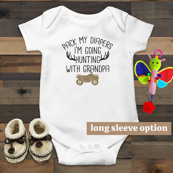 Pack My Diapers I'm Going Hunting With Grandpa Baby Bodysuit, Future Hunter, Hunt, Funny Baby Clothes, Cute Baby Outfit, Baby Announcement