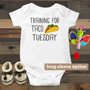 Training For Taco Tuesday, Taco Baby Clothes, Food Baby Outfit, Funny Baby Bodysuit, Mexican Baby, Baby Announcement Taco Bout Cute, Nacho