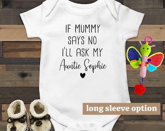 Auntie Baby Bodysuit, If Mummy Says No, Favorite Aunt Baby Clothes, Funny Baby Clothes, Cute Baby Outfit, Baby Announcement, Gift From Aunt