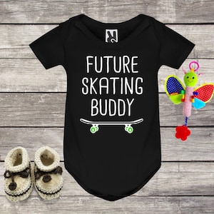 Skater Bodysuit white , Future Skating Buddy, Funny Baby Clothes, Skate Baby Outfit, Skateboarding Baby, Baby Announcement, Skateboard Shirt