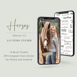 Könnte beinhalten: Ein Smartphone-Bildschirm zeigt eine Sammlung von 315 Instagram-Story-Stickern zum Thema Pferde. Die Sticker zeigen verschiedene pferdebezogene Wörter und Sätze auf Deutsch und Englisch, darunter "Haflinger", "Pferde", "Willfang" und "my girl". Der Bildschirm zeigt auch ein Foto einer Frau mit einem Pferd.