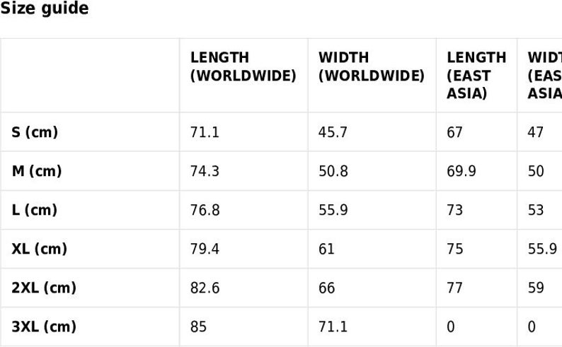 May include: Size guide chart for clothing with measurements in centimeters for length and width. The chart includes sizes S, M, L, XL, 2XL, and 3XL. The measurements are listed for both worldwide and East Asia sizing.