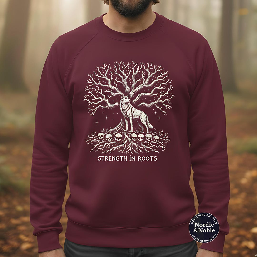 Strength in Roots Wolf Tree Viking Power Nordic Symbol Sweatshirt for ...