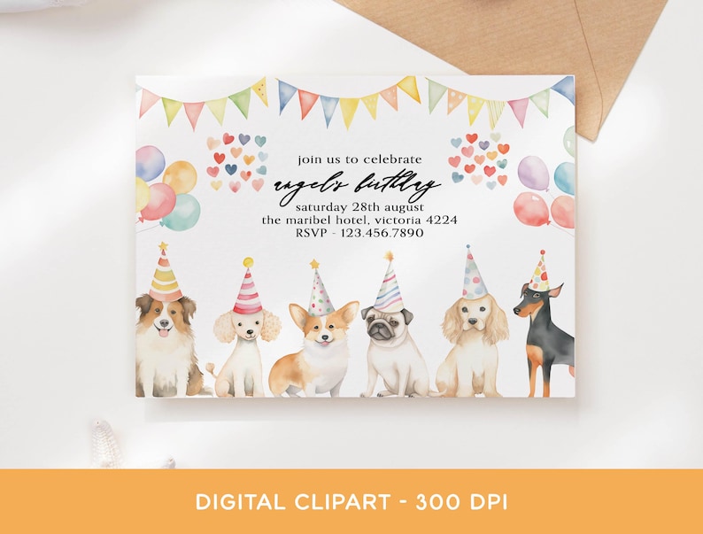 May include: Watercolor birthday invitation featuring six dogs wearing party hats. The invitation includes colorful balloons, hearts, and a banner. Text reads "join us to celebrate" and includes event details. The bottom of the image says "DIGITAL CLIPART - 300 DPI."