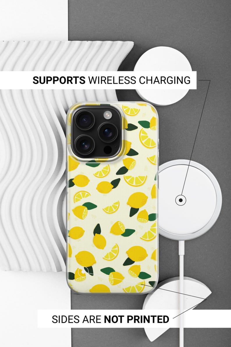 May include: A clear phone case with a lemon print design. The case is compatible with wireless charging. The text "SUPPORTS WIRELESS CHARGING" is printed on the top of the image. The text "SIDES ARE NOT PRINTED" is printed on the bottom of the image.