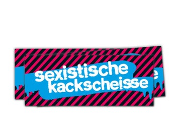 Sticker: Sexist shit! Large (5 pieces)