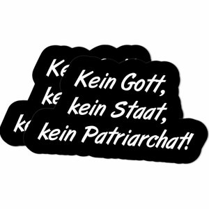 Aufkleber: Kein Gott, kein Staat, kein Patriarchat