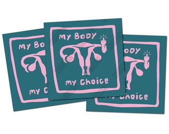 Sticker: My Body My Choice (30 pieces)