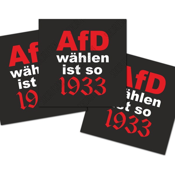Aufkleber: AfD wählen ist so 1933 (30 Stück)