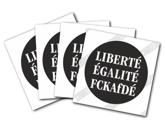 Aufkleber: LIBERTÉ ÉGALITÉ FCKAfDÉ (30 Stück)