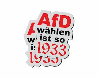 Aufkleber: AfD wählen ist so 1933