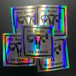 Hologramm-Sticker: My Body My Choice (5 Sticker)