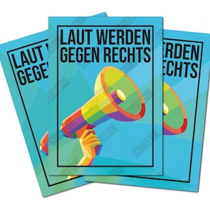 Könnte beinhalten: Drei blaue Flyer mit einem Regenbogen-Megaphon und dem Text "LAUT WERDEN GEGEN RECHTS" in Schwarz.