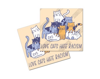 Stickers: Love Cats hate Racism (30 pieces)