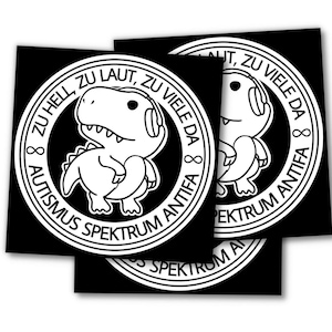 Könnte beinhalten: Schwarz-weißer Aufkleber mit einem Cartoon-Dinosaurier, der Kopfhörer trägt und den Text "Zu laut, zu viele da 8 Autismusspektrum Antifa 8".