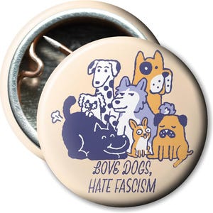 Button: Love dogs hate racism