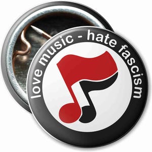 Button: love music hate fascism note