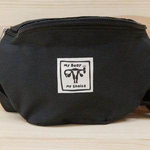 Belt bag: My Body My Choice