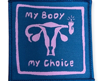 Aufnäher: my body my choice