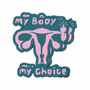 Aufkleber: My Body My Choice