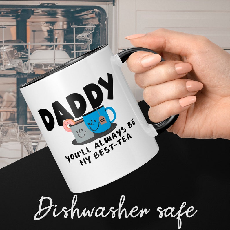 Daddy Mug, Funny Daddy Birthday Mug, From Son, Daughter, Funny Best Daddy Mug, Daddy You'll Always Be My Best-tea image 4