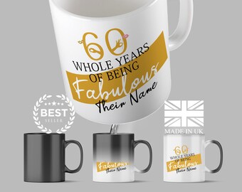 60th Birthday Gifts Mug - 60 Whole Years Being Fabulous With Name