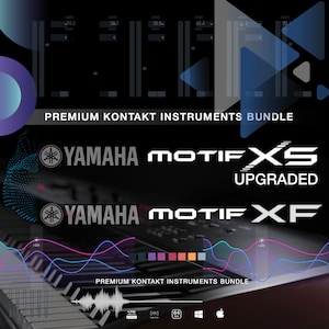 Puede incluir: Una imagen en blanco y negro de un teclado con el texto "YAMAHA MOTIF XS UPGRADED" y "YAMAHA MOTIF XF" encima. El texto "PREMIUM KONTAKT INSTRUMENTS BUNDLE" aparece dos veces, una vez arriba y otra abajo del teclado.