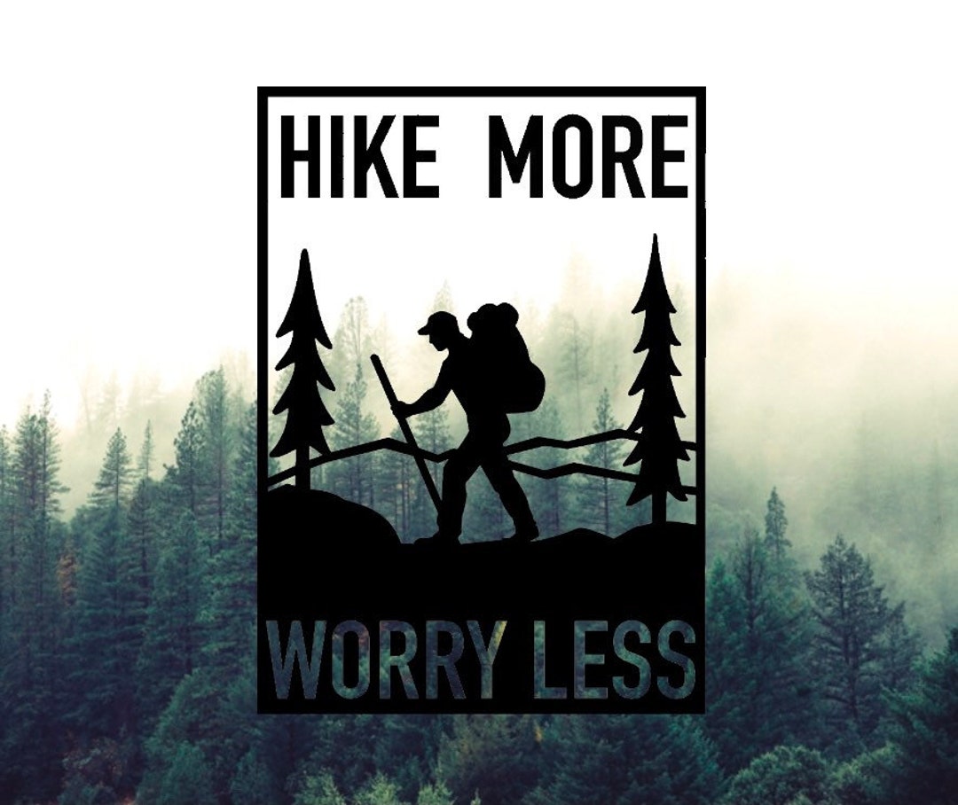 Hike More Worry Less Vinyl Decal | Adventure Sticker | PNW | Hiking ...