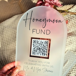 Honeymoon Fund QR Code Sign, Wedding Guest Gift Giving, Acrylic Wedding Signage, Frosted Acrylic Signs, Personalised and Custom Made