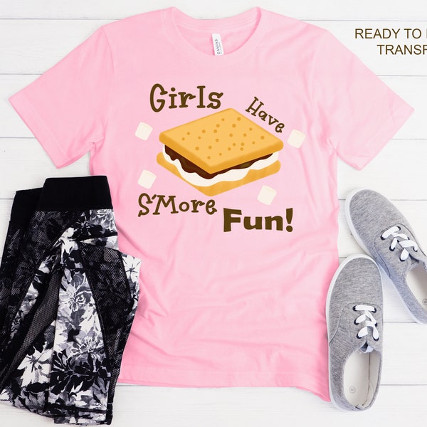 Girls Have Smore Fun Tshirt Transfer - DTF Tshirt Heat Transfer - DTF Print, Full Color DTF T-Shirt Heat Transfer, Press Ready