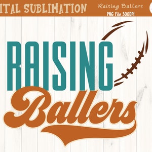 Retro Raising Ballers Football Sublimation - Football Sublimation - Football Tshirt Sublimation - Retro Football PNG - DIGITAL FILE