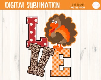 Love Turkey - Thanksgiving Turkey Sublimation - Leopard Love Sublimation - Turkey Clipart - Turkey Tshirt Sublimation - DIGITAL