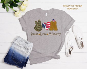 Peace Love Military Tshirt Transfer - DTF Tshirt Heat Transfer - DTF Print, Full Color DTF T-Shirt Heat Transfer, Press Ready
