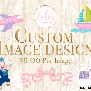 Custom Clipart, Custom Design, Customization Custom Illustration Image, Exclusive License, Commercial Use Clipart, Digital Art