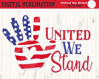 United We Stand Tshirt Sublimation - American Hand Clipart - Memorial Day Tshirt Transfer - Clipart disegnato a mano - DIGITAL FILE