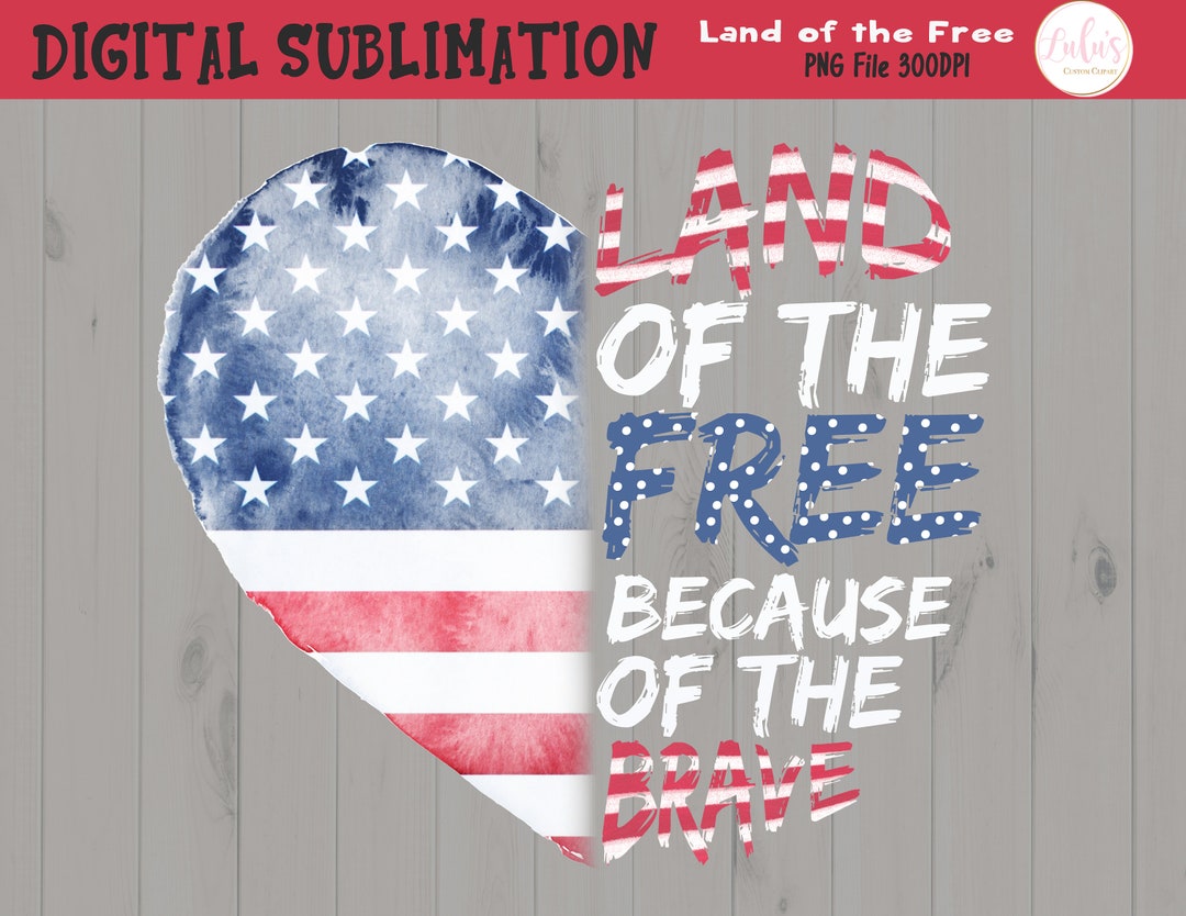 Land of the Free Home of the Brave Sublimation - Veterans Day Tshirt ...
