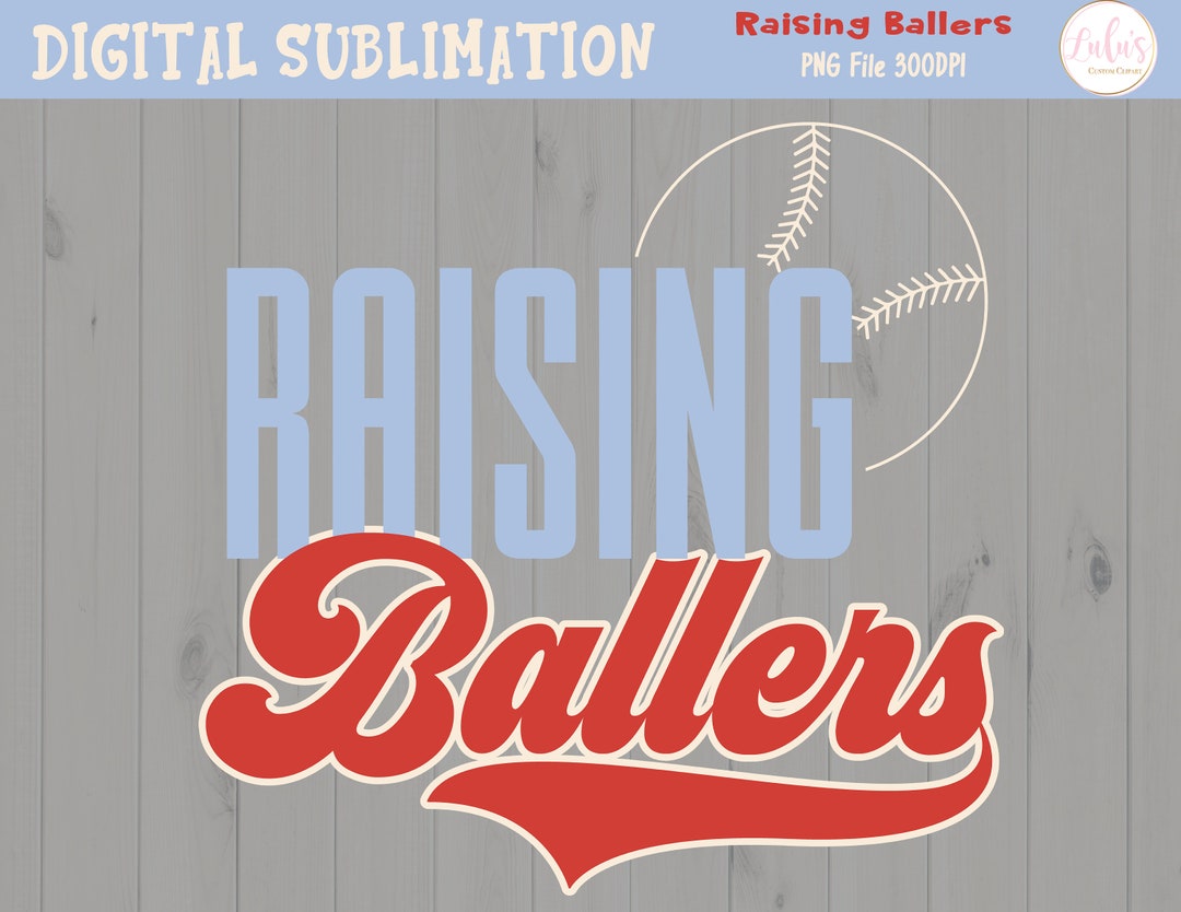 Raising Ballers Baseball Sublimation -baseball Sublimation -baseball ...