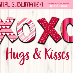XOXO Hugs & Kisses Valentine Sublimation - Valentinstag Tshirt Sublimation - Valentinstag Clipart - Kid Valentine Tshirt Sublinmation - DIGITAL FIL
