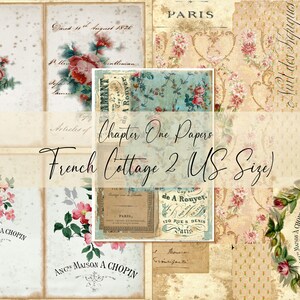 May include: A collage of vintage French-inspired papers featuring floral patterns, text, and a faded background. The papers are in a variety of colors, including pink, blue, green, and yellow. The text includes the words "Chapter One Papers", "French Cottage 2 US Size", "Paris", and "Anc Maison A Chopin".