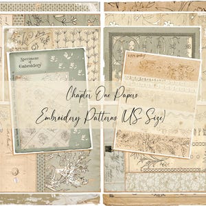 Puede incluir: Una colección de papeles de estilo vintage con patrones de bordado, ilustraciones florales y texto en cursiva. Las hojas muestran texturas envejecidas en tonos beige, crema y verde salvia, con el texto Chapter One Papers Embroidery Patterns (US Size) superpuesto.