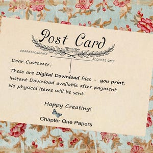 May include: A vintage-style postcard with the words "Post Card" at the top, surrounded by floral illustrations. The card includes text stating that the product is a digital download, with no physical items sent. The background features a floral pattern.