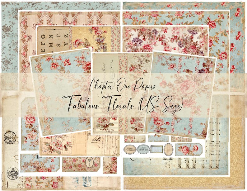 May include: A collection of vintage-style paper sheets with floral patterns in shades of pink, red, and blue. The text "Chapter One Papers" and "Fabulous Florals US Size" is visible. The papers have a distressed, aged appearance.